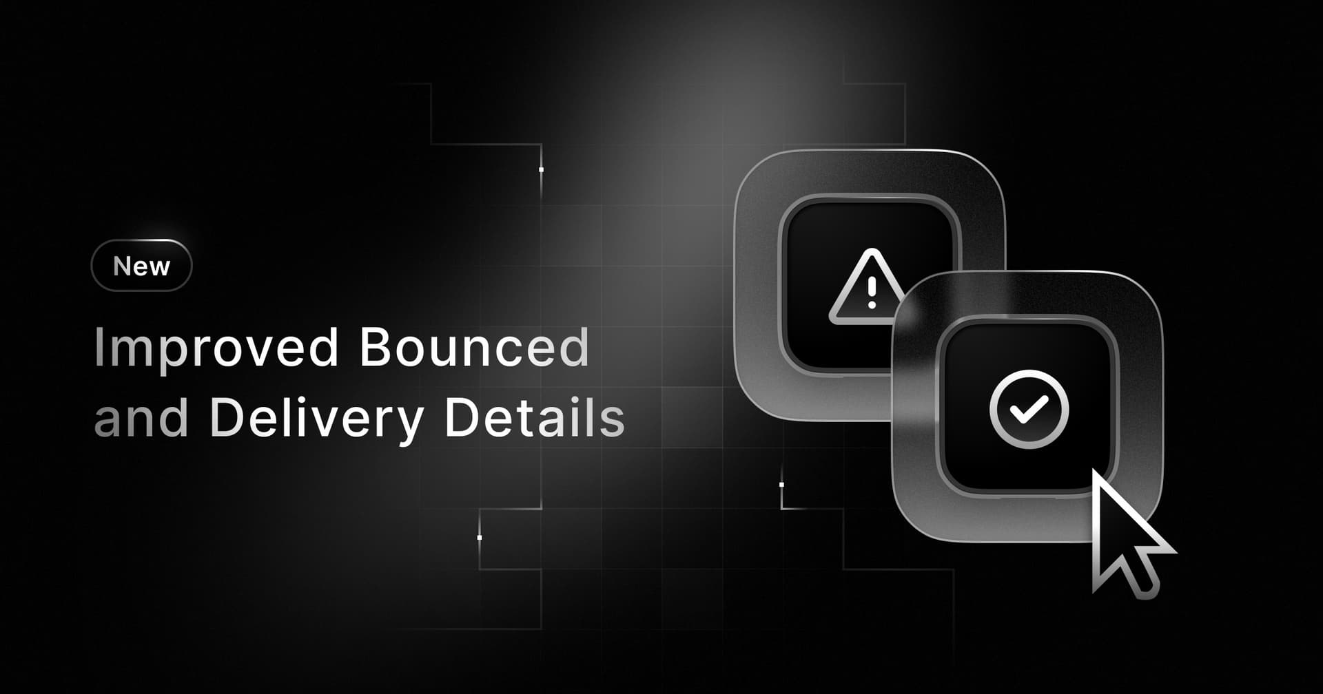 Improved Bounced and Delivery Details